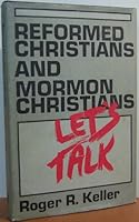 Reformed Christians and Mormon Christians: Let's talk! 0933462069 Book Cover