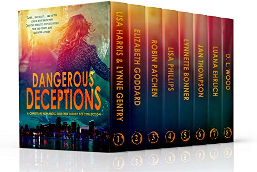 Dangerous Deceptions: A Christian Romantic Suspense Boxed Set Collecti Dangerous Deceptions: A Christian Romantic Suspense Boxed Set Collecti