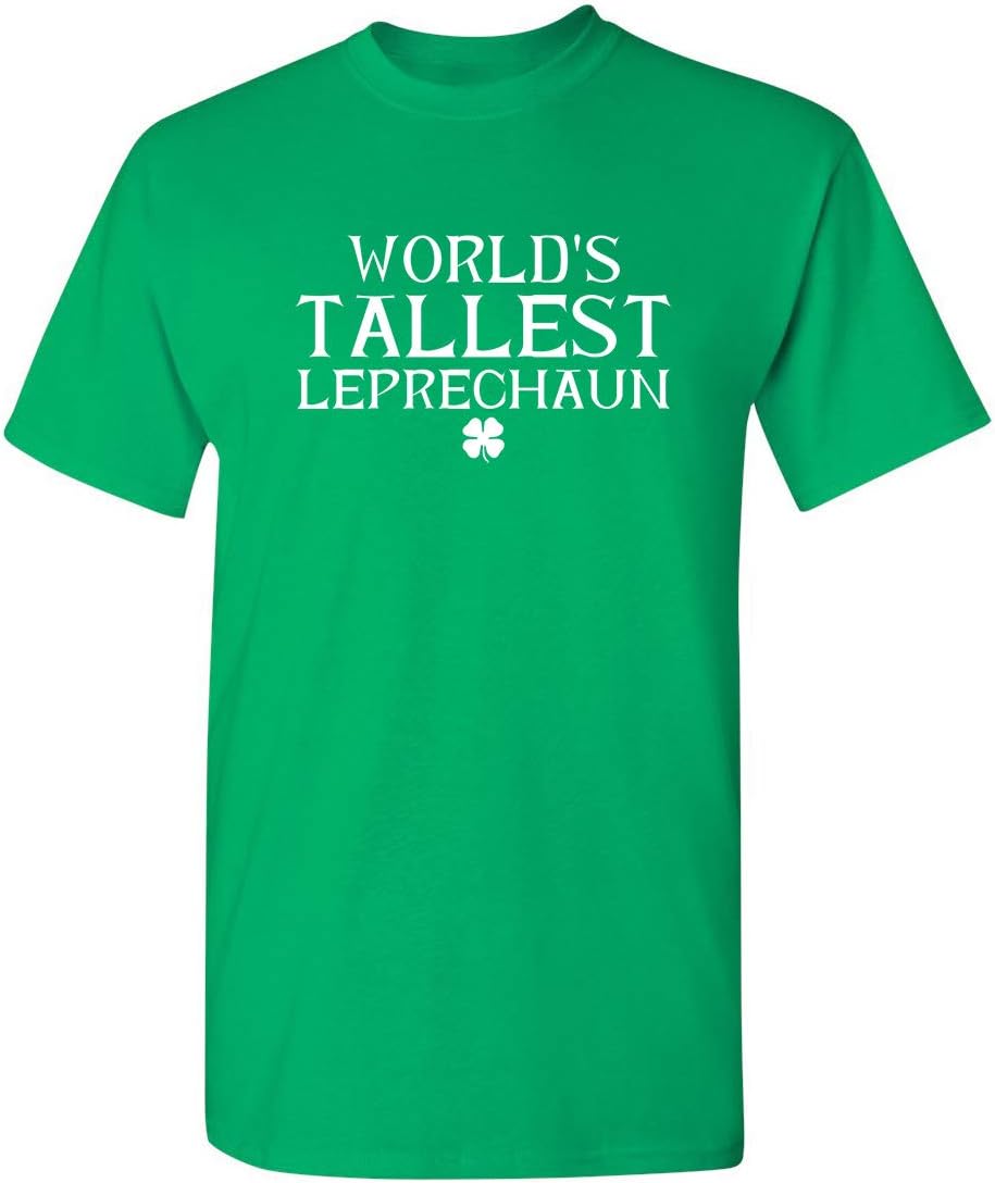World's Tallest Leprechaun St Patricks Day T Shirt | Irish Pride St Patty's Day Shirts | Graphic T Shirts for Men & Women