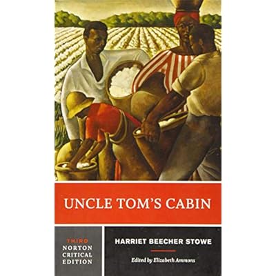 Uncle Tom`s Cabin 3e: A Norton Critical Edition: 0