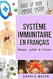  Système immunitaire En français/ Immune system In French