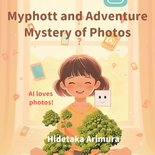 Myphott and Adventure Mystery of Photos: AI loves photos!