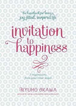 Hardcover Invitation to Happiness: 7 Inspirations from Your Inner Angel Book