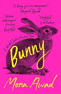 Bunny: Mona Awad