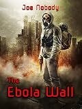 The Ebola Wall