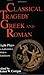 Classical Tragedy - Greek and Roman: Eight Plays in Authoritative Modern Translations