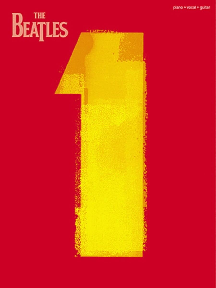 The Beatles – 1 | Piano Vocal Guitar Songbook | Sheet Music Collection with Notation, Melody Lines and Chords Arrangements | Official Anniversary Edition Arranged for Study Singers