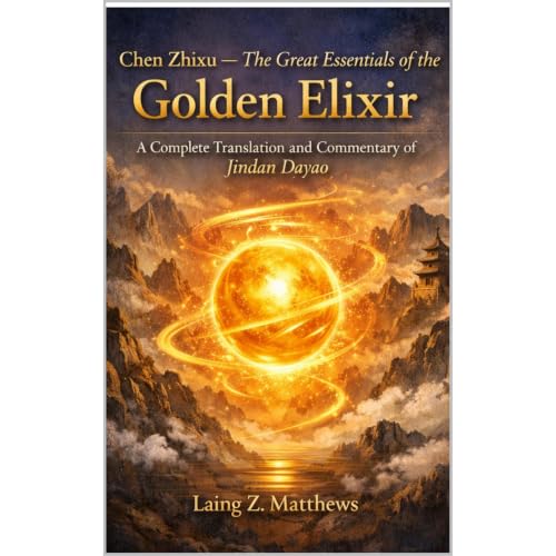 Chen Zhixu &mdash; The Great Essentials of the Golden Elixir Audiolibro Por Laing Z. Matthews arte de portada