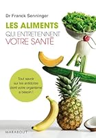 Les aliments qui entretiennent votre santÃ© (French Edition) 2501068009 Book Cover