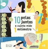 10 PELOS JUNTOS O CUANTO MIDE UN MILIMETRO 8497806948 Book Cover