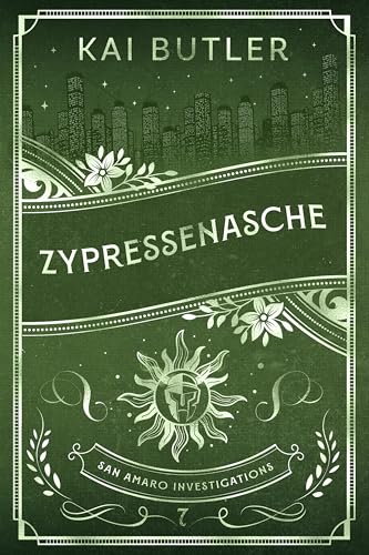 Zypressenasche - San Amaro Investigations 7 (German Edition)