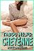 Cheyenne (Taboo MILF Erotica)