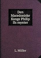 Den Macedoniske Konge Philip IIs mynter 5519212147 Book Cover