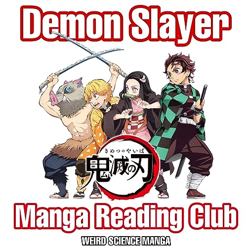 Demon Slayer Manga Reading Club / Weird Science Manga