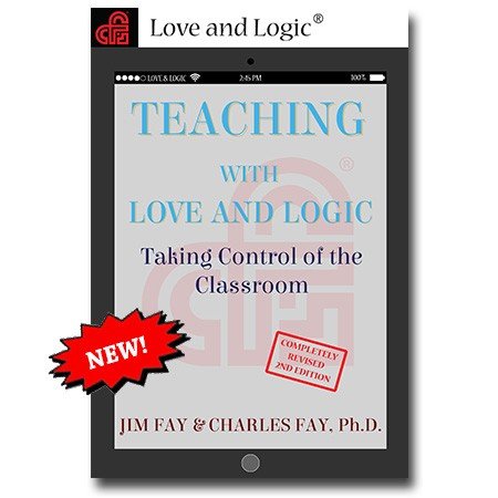 Teaching With Love & Logic: Taking Control Of The Classroom Jim Fay; Charles Fay [Jan 01, 2016] #TOP1