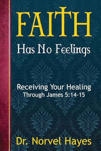 Faith Has No Feelings