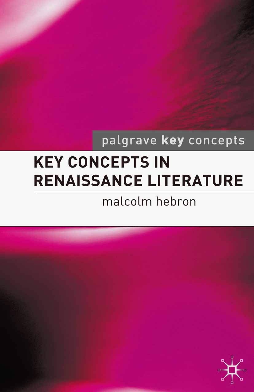 Key Concepts in Renaissance Literature (Key Concepts: Literature)