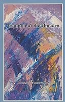 Triumph of the Unicorn 1889691526 Book Cover