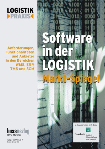 Software in der Logistik: Anforderungen, Funktionalitäten und Anbieter in den Bereichen WMS, ERP, TMS und SCM