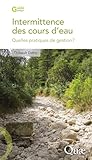  Intermittence des cours d\'eau: Quelles pratiques de gestion ?