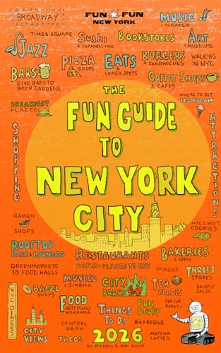Fun Guide to New York City 2026: Your Decoder Ring for Authentic, Affordable Adventures in Each Neighborhood of NYC (Easy to Scan & Find Things To Do)