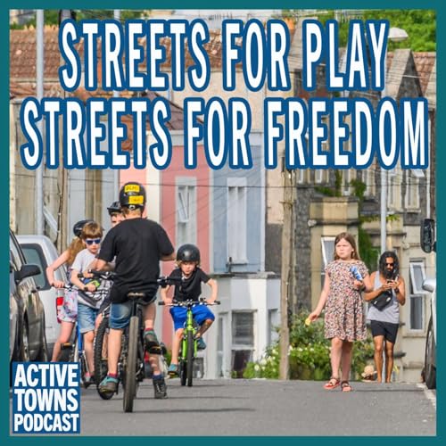 Streets for Play, Streets for Freedom with Alice Ferguson & Tim Gill