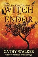 The Witch of Endor: The Witch Tree Book One 1739036700 Book Cover