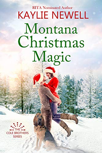 Montana Christmas Magic : A Heartwarming Small-Town Holiday Romance (The Cole Brothers Book 1)