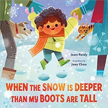 Paperback When the Snow Is Deeper Than My Boots Are Tall Book