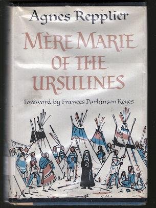 Mere Marie of the Ursulines : A Study in Adventure B002ARZKE2 Book Cover