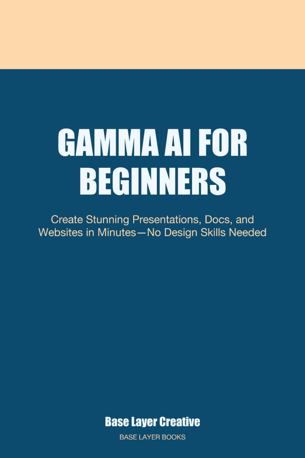 Gamma AI for Beginners: Create Stunning Presentations, Docs, and Websites in Minutes—No Design Skills Needed