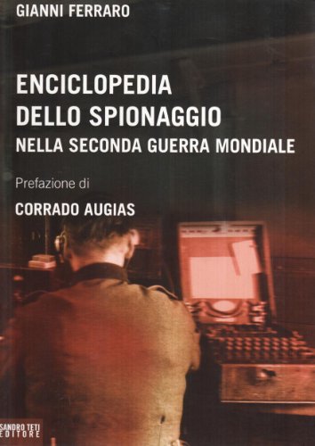 Enciclopedia dello spionaggio nella Seconda guerra mondiale