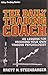 The Daily Trading Coach: 101 Lessons for Becoming Your Own Trading Psychologist (Wiley Trading)
