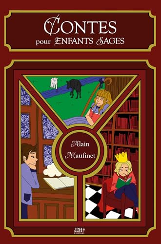 Contes pour enfants sages (French Edition)