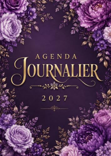 Agenda Journalier 2027: Planificateur Journalier Français | 365 Jours | Une Page Par Jour | Grand Format A4