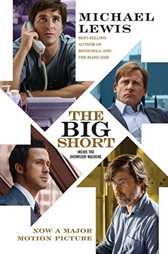 The Big Short: Inside the Doomsday Machine (Movie Tie-in Editions Book 0) by Michael Lewis