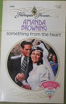 Paperback Something From The Heart by Amanda Browning (1991-09-01) Book