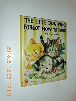 Hardcover The Little Dog Who Forgot How To Bark Book