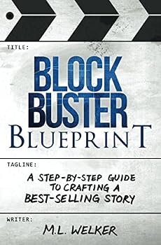 Paperback Blockbuster Blueprint: A Step-by-Step Guide to Crafting a Best-selling Story Book