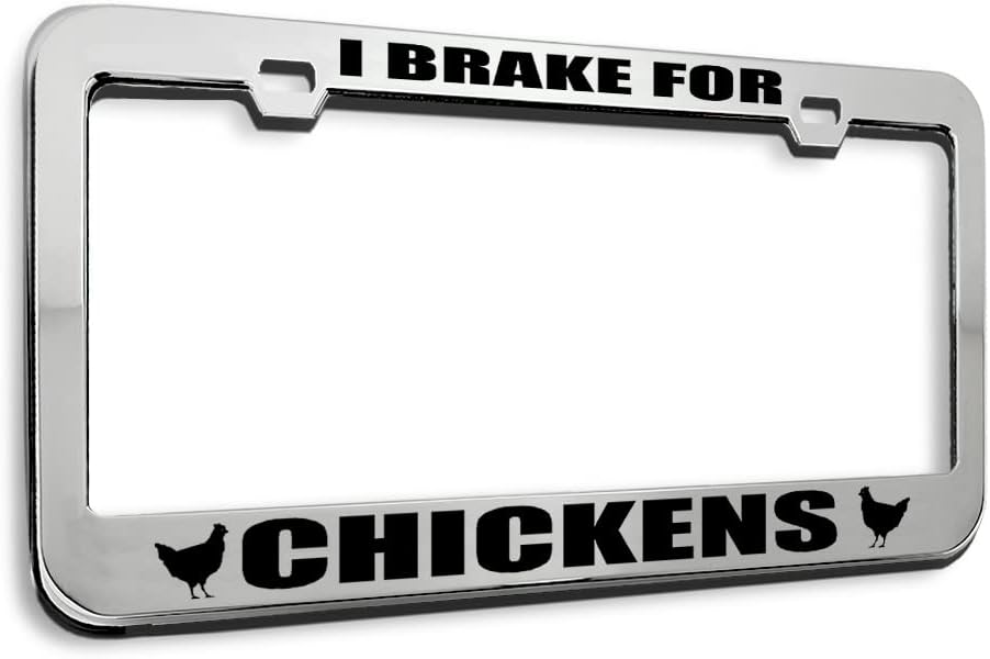 Metal License Plate Frame I Brake for Chickens Chrome Tag Border Car Accessories Stainless Steel 2 Holes 1 Frame