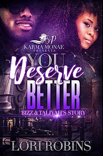 You Deserve Better: Bizz & Taliyah's Story
