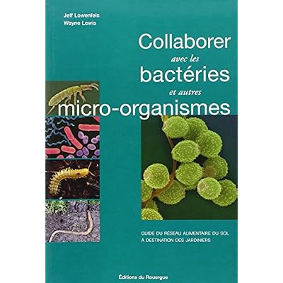 Collaborer avec les bact&eacute;ries et autres micro-organismes - fermeture et bascule vers 9782812610363
