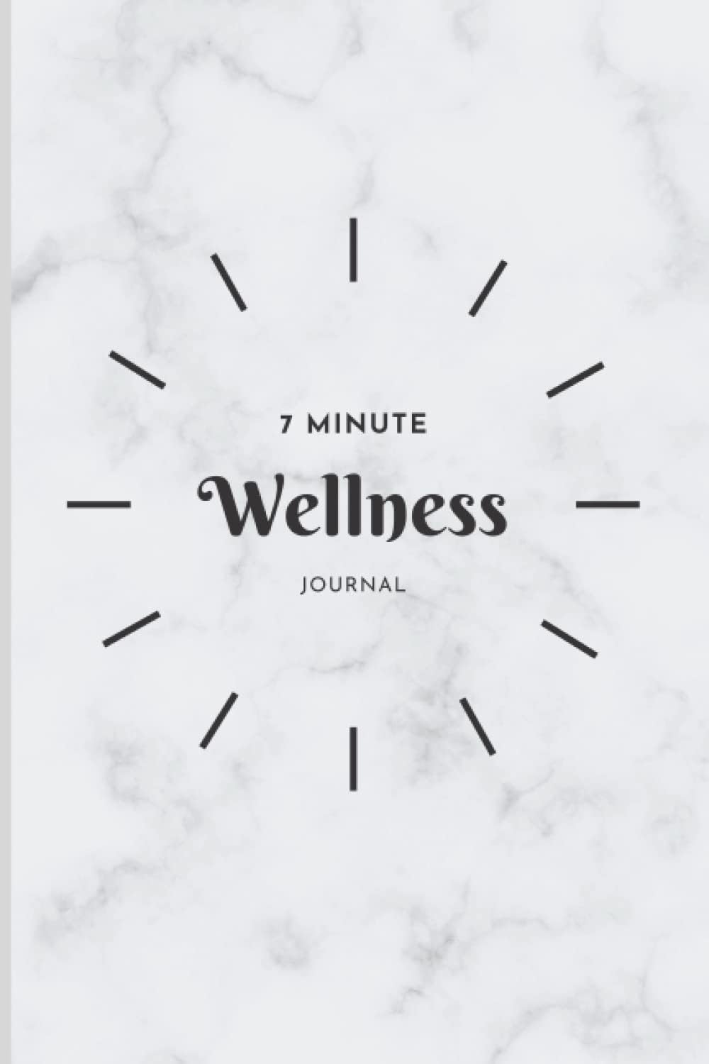 Independently published 7 Minute Wellness Journal