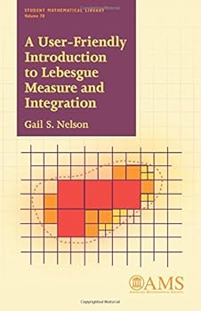 Paperback A User-friendly Introduction to Lebesgue Measure and Integration (Student Mathematical Library) Book