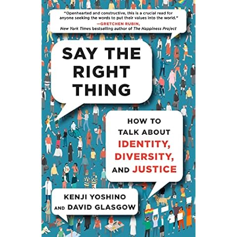 Say the Right Thing: How to Talk About Identity, Diversity, and Justice Cover