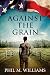 Against the Grain