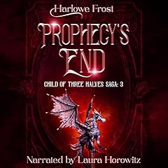 Prophecy's End Audiobook By Harlowe Frost cover art