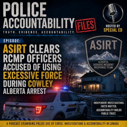 ASIRT Clears RCMP Officers in Cowley, Alberta Arrest