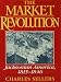 The Market Revolution: Jacksonian America, 1815-1846