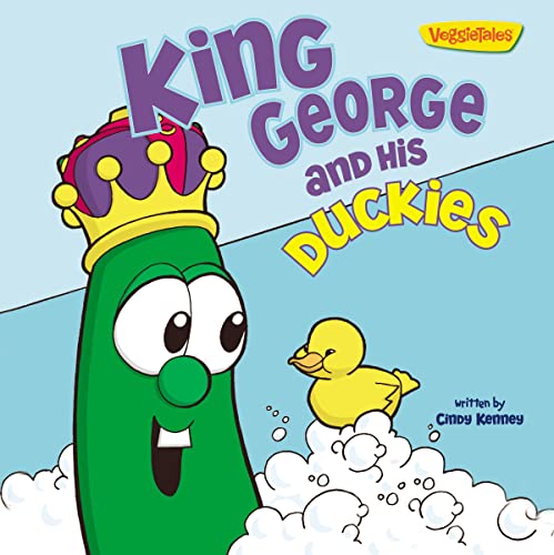 King George and His Duckies / VeggieTales: Stickers Included! (Big Idea Books / VeggieTales)